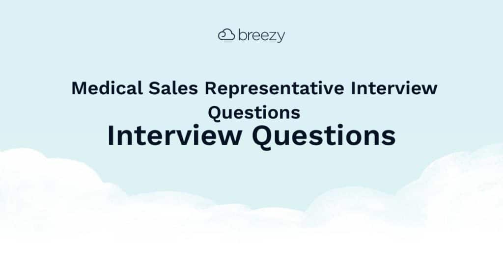 best medical sales interview questions