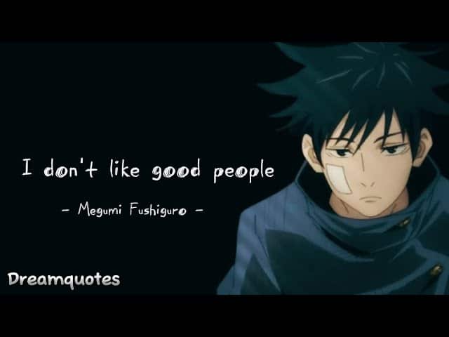best megumi fushiguro quotes
