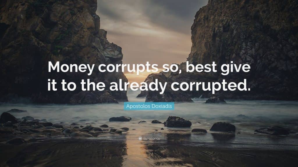 best money corrupts quotes