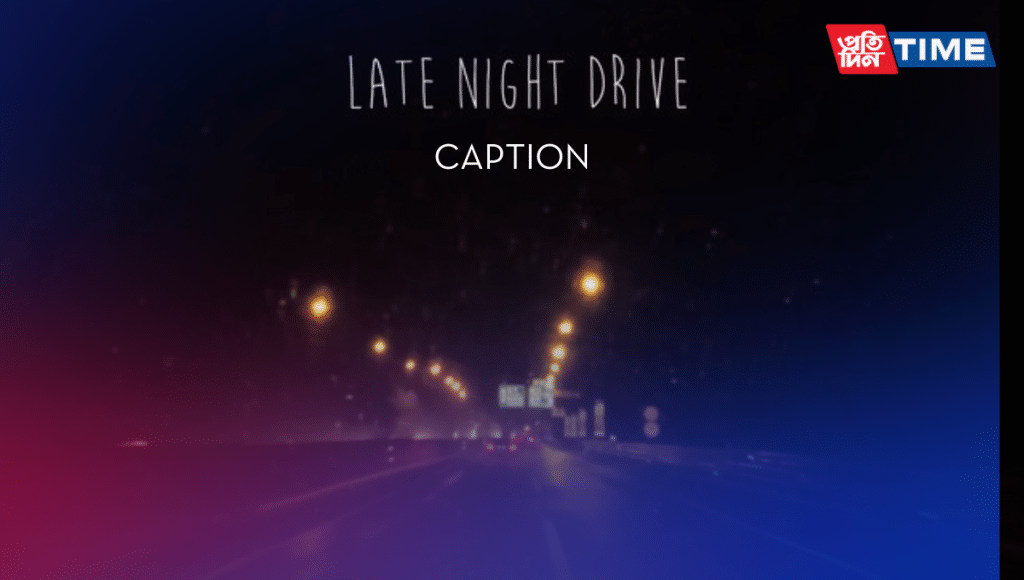 best mood late night drive quotes