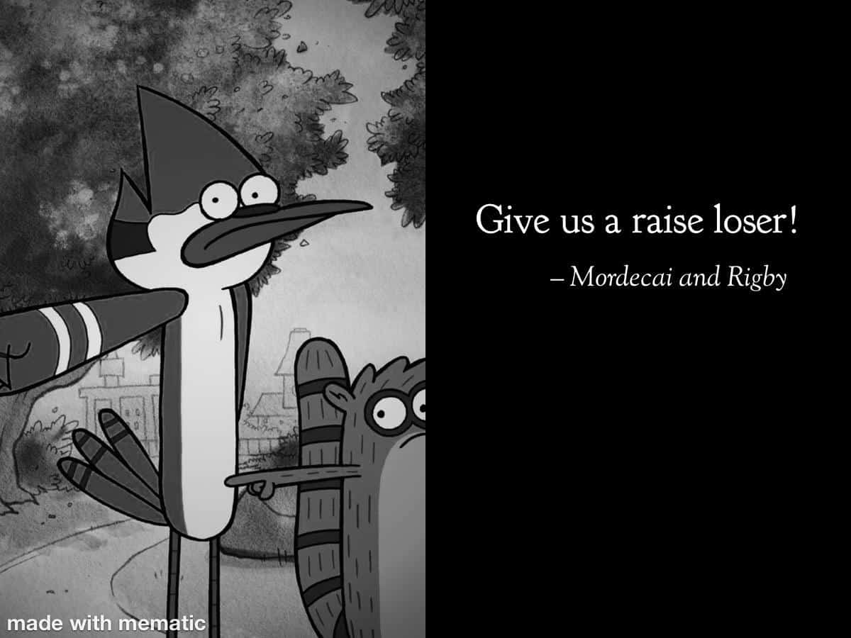 best mordecai regular show quotes