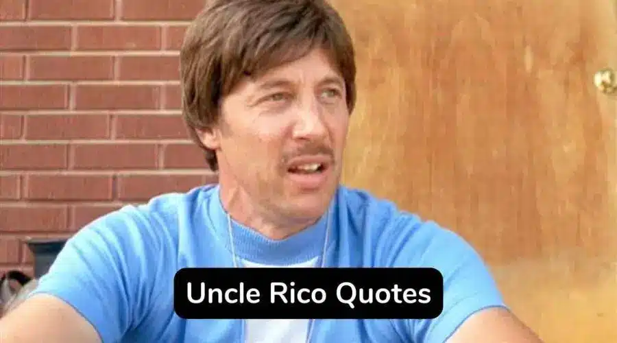 best napoleon dynamite uncle rico quotes