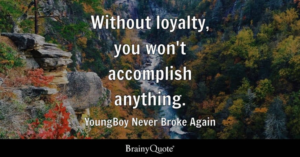 best nba youngboy quotes loyalty