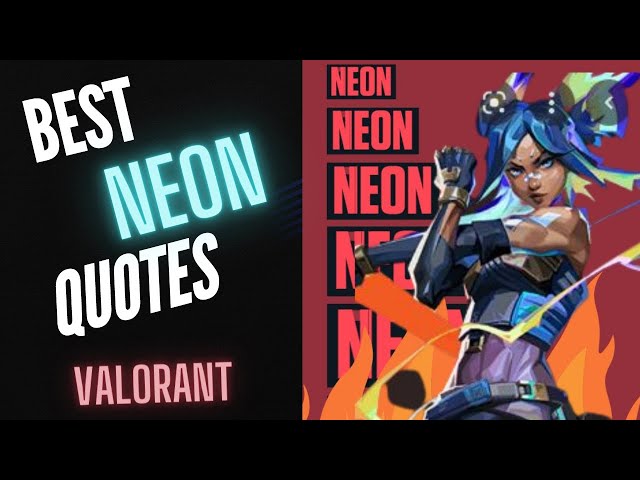 best neon quotes valorant