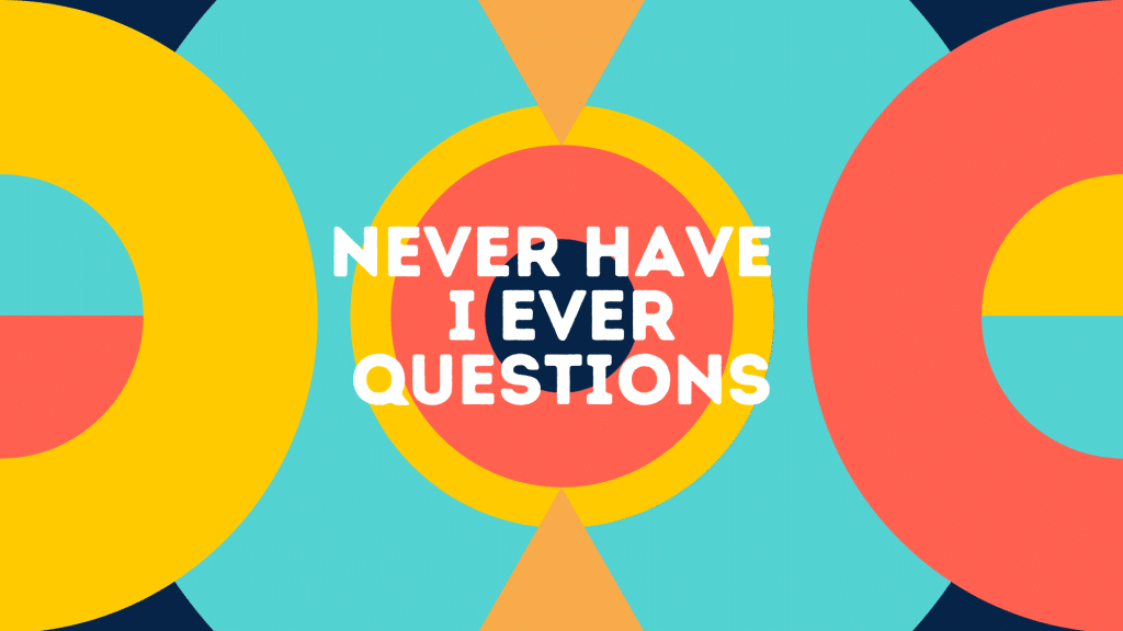 best never have i ever questions generator