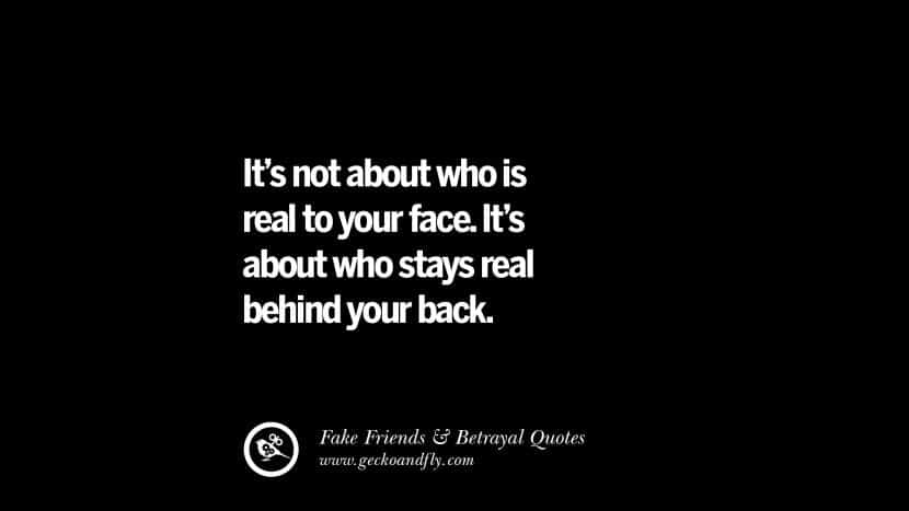 best nice to your face but talk behind your back quotes