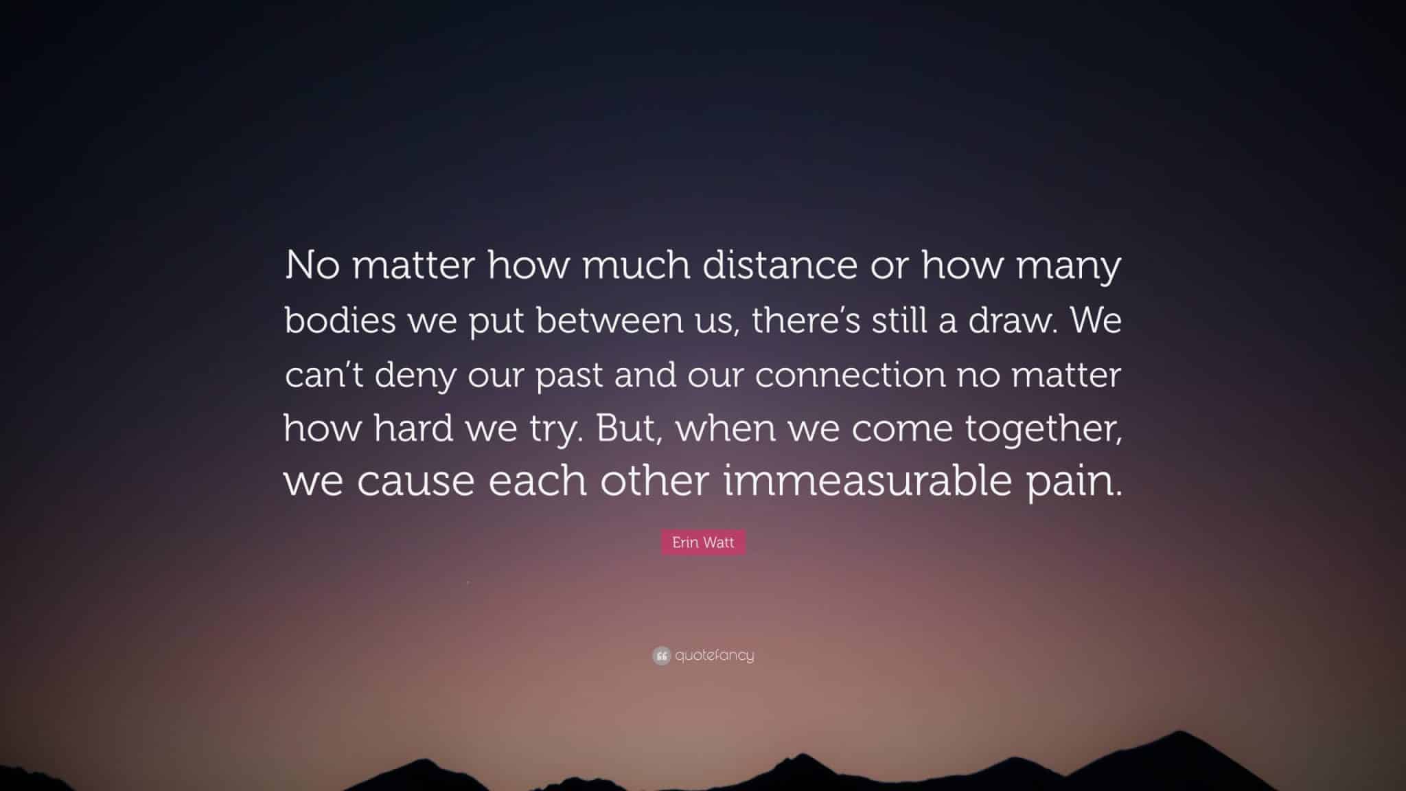 best no matter the distance between us quotes scaled