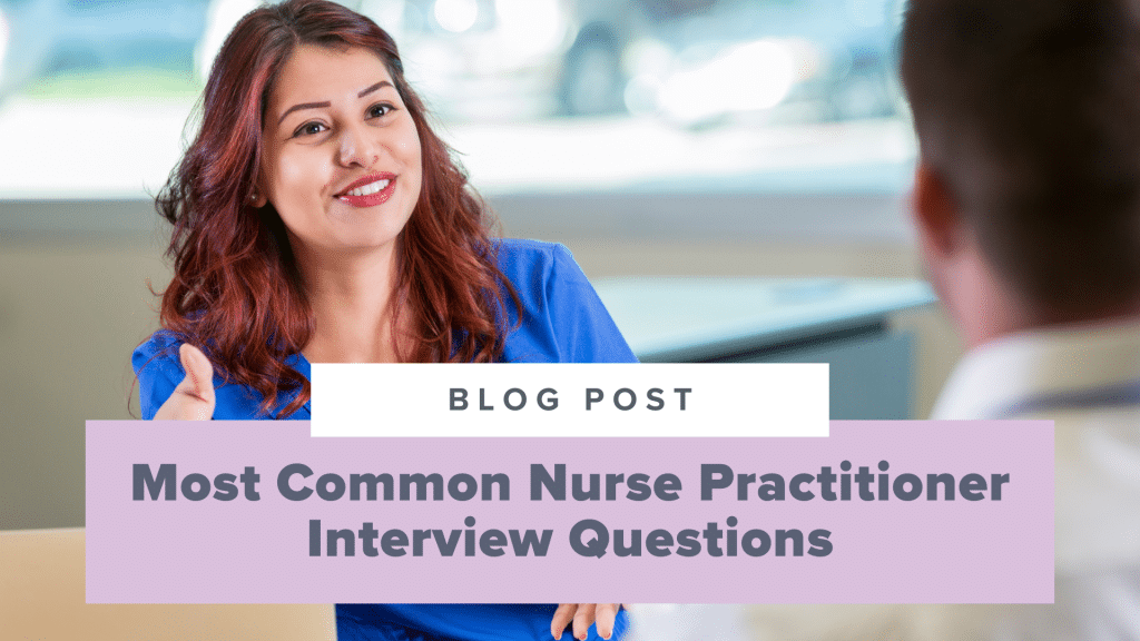 best nurse practitioner interview questions for employer