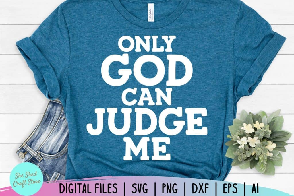 best only god can judge me quotes bible
