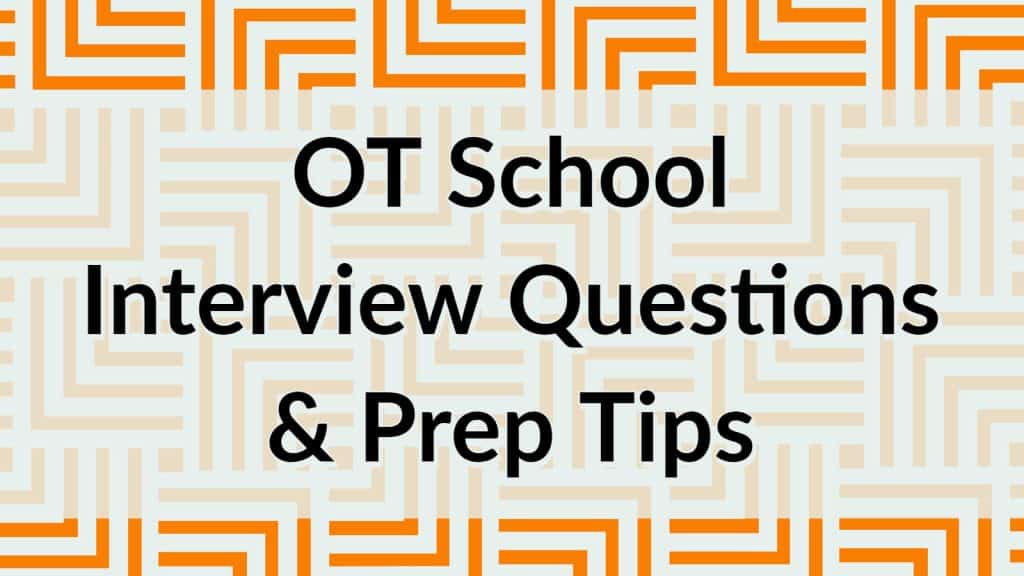 best ot school interview questions and answers
