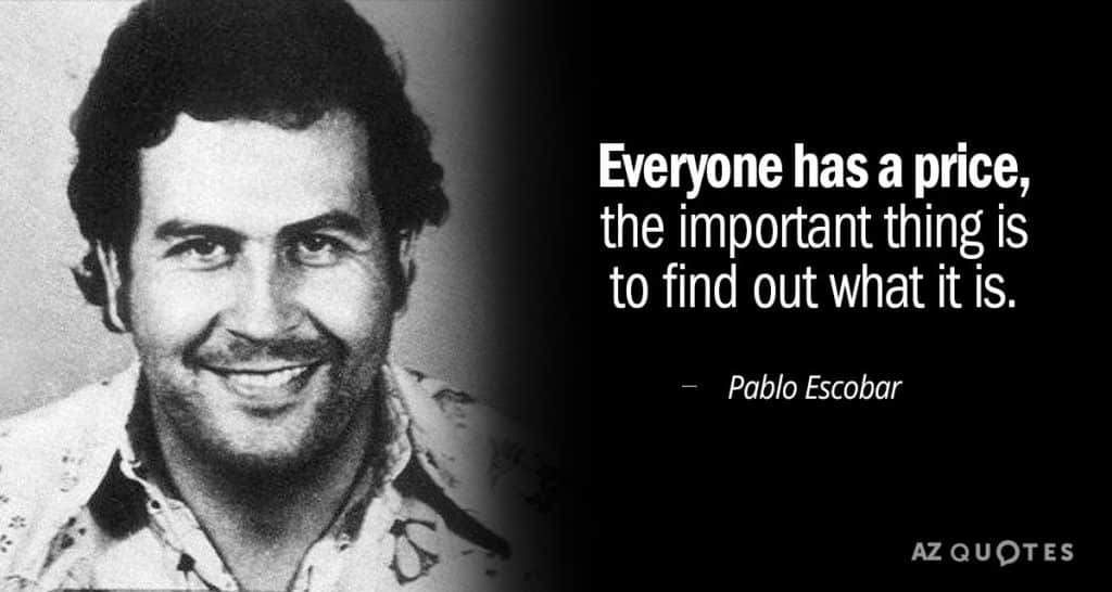 best pablo escobar quotes