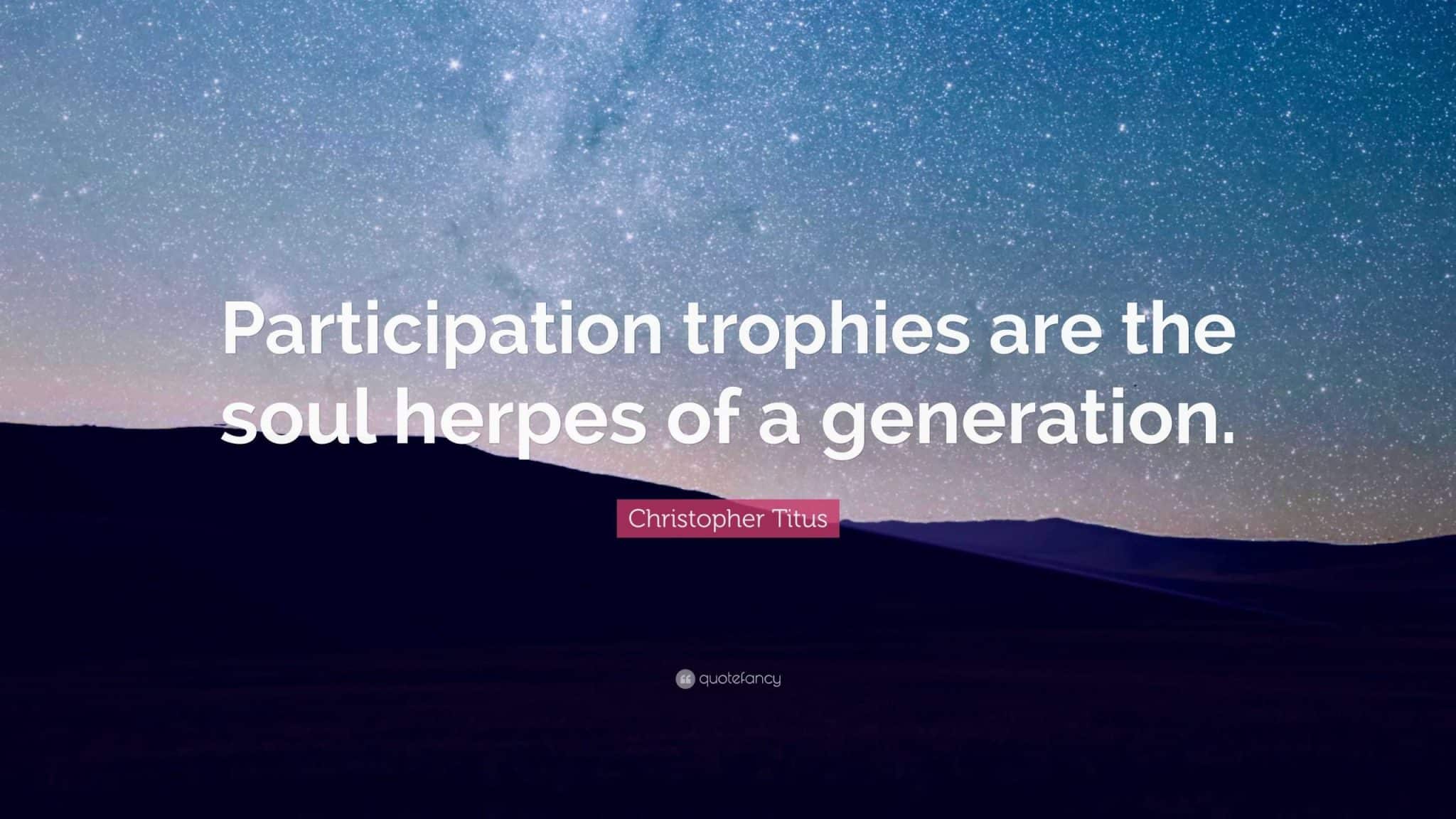 best participation trophy quotes scaled