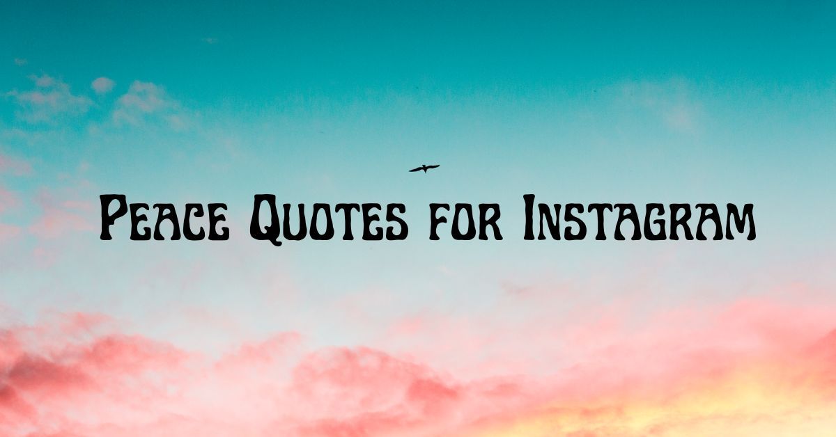 best peace quotes for instagram