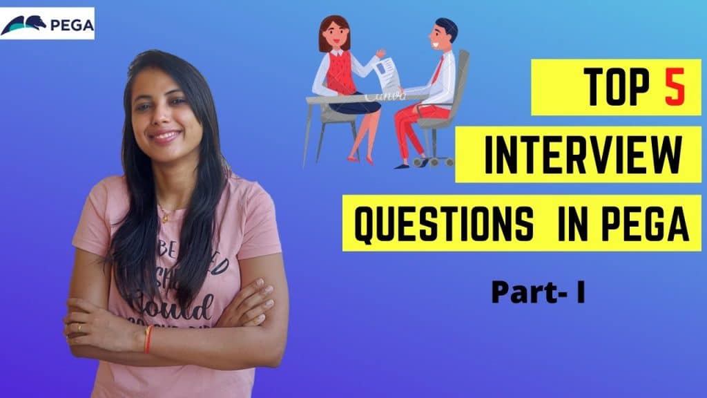 best pega interview questions