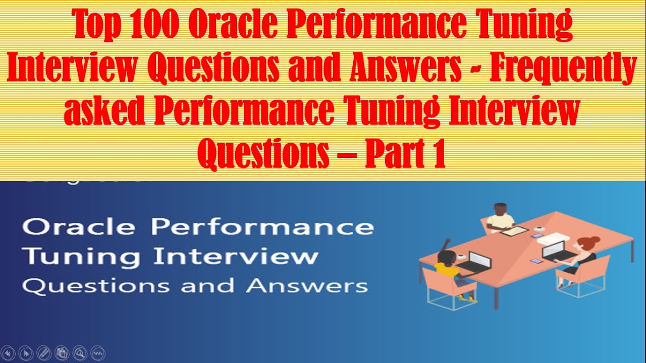 best performance tuning interview questions