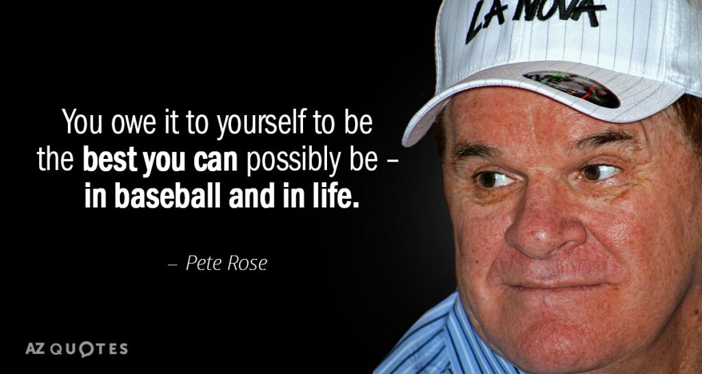 best pete rose quotes