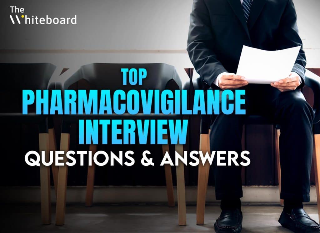 best pharmacovigilance interview questions