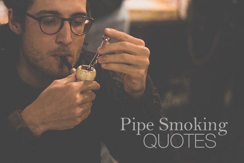 best pipe smoking quotes