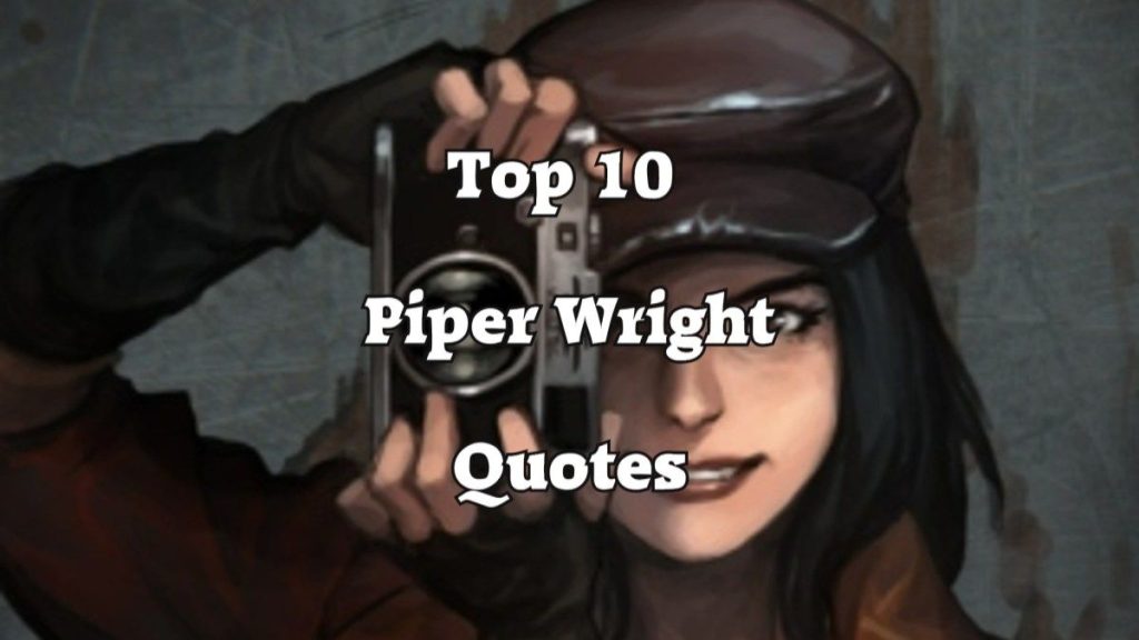 best piper wright quotes