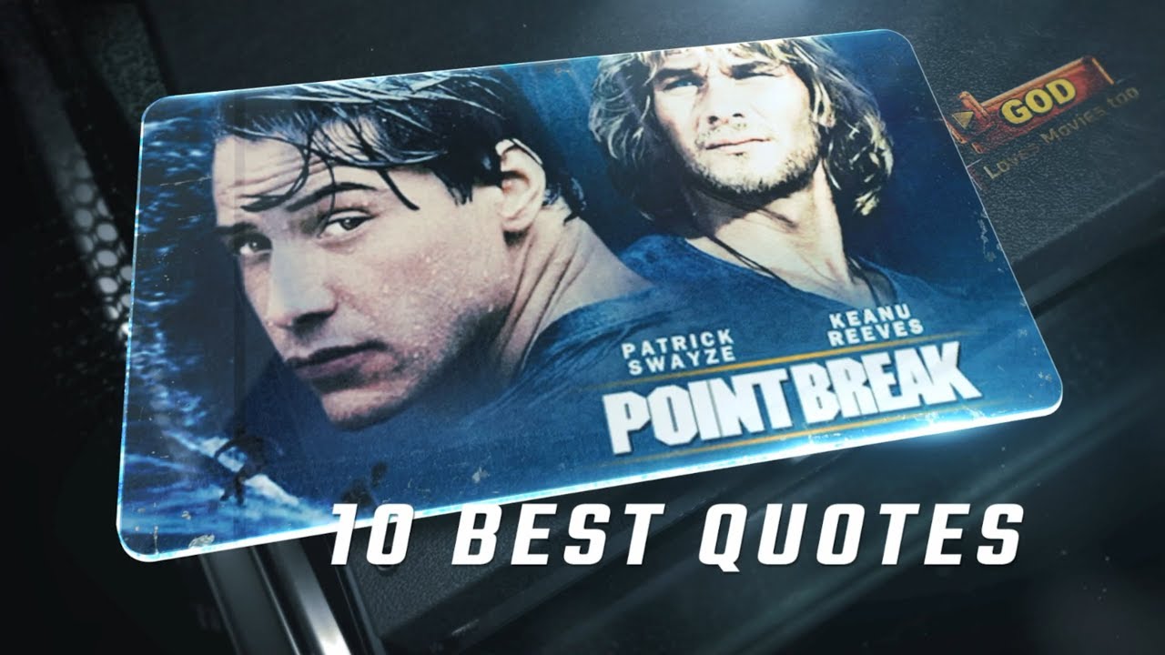 best point break quotes