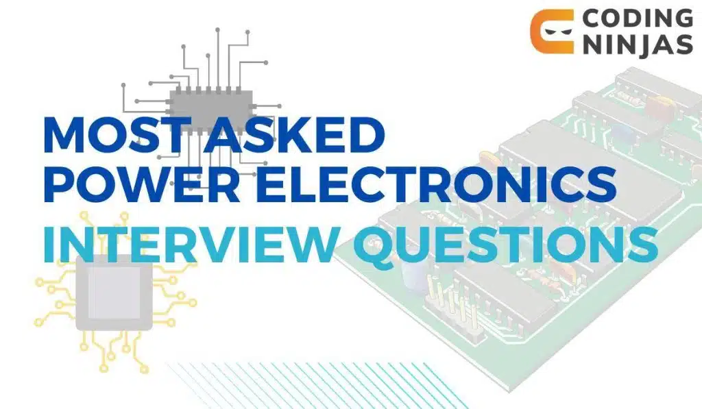 best power electronics interview questions