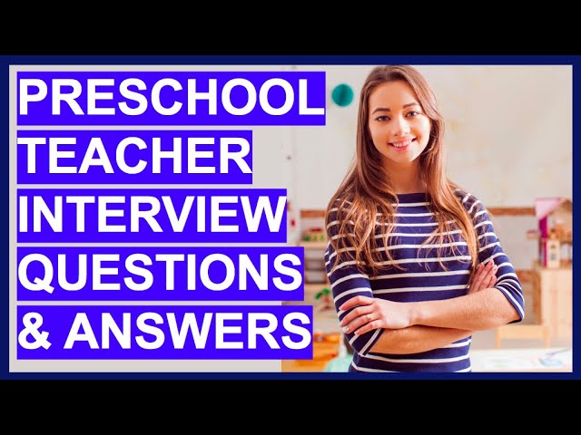 best pre k teacher interview questions