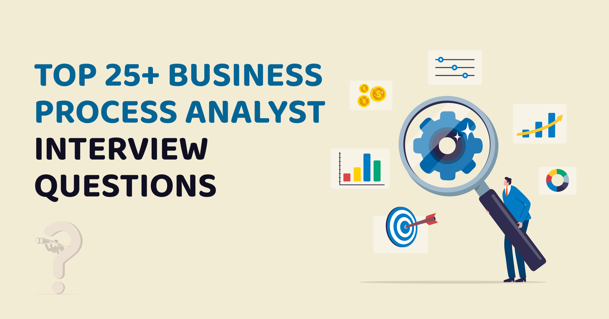 best process analyst interview questions
