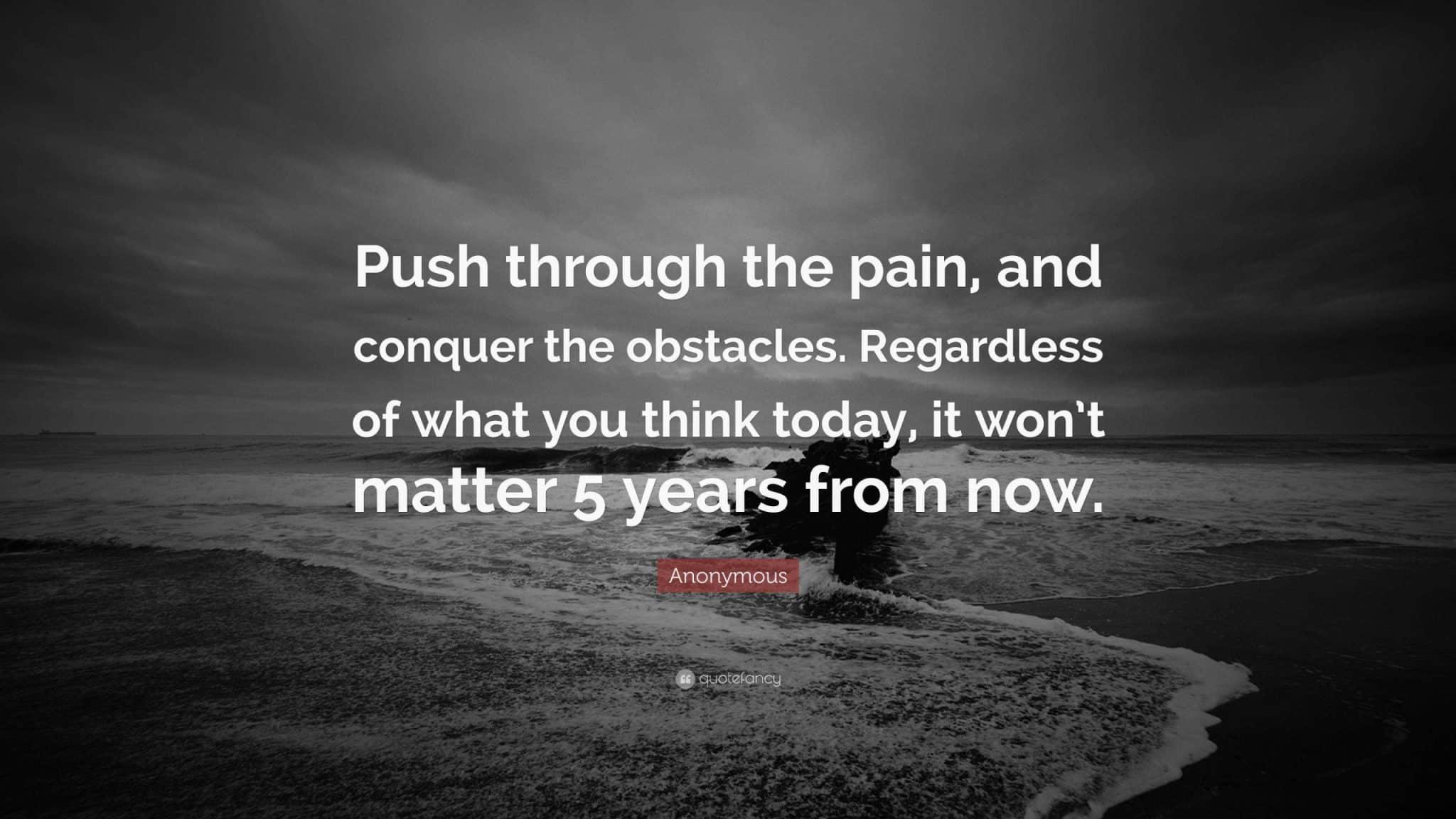 best pushing through pain quotes scaled