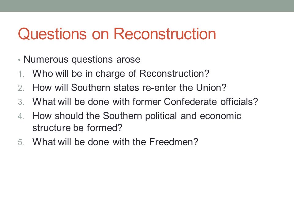 best questions about reconstruction