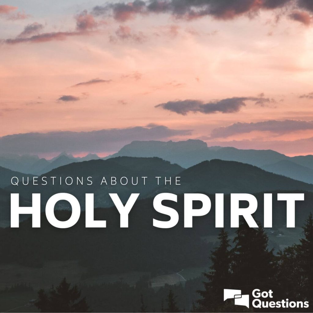 best questions about the holy spirit