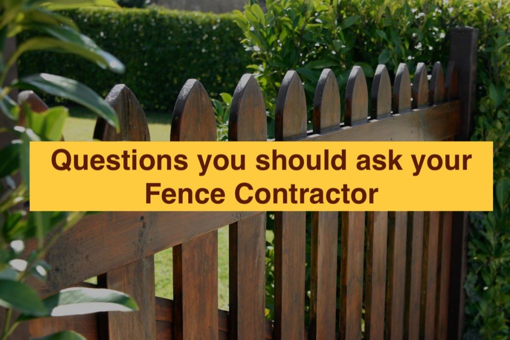 best questions for fence contractor
