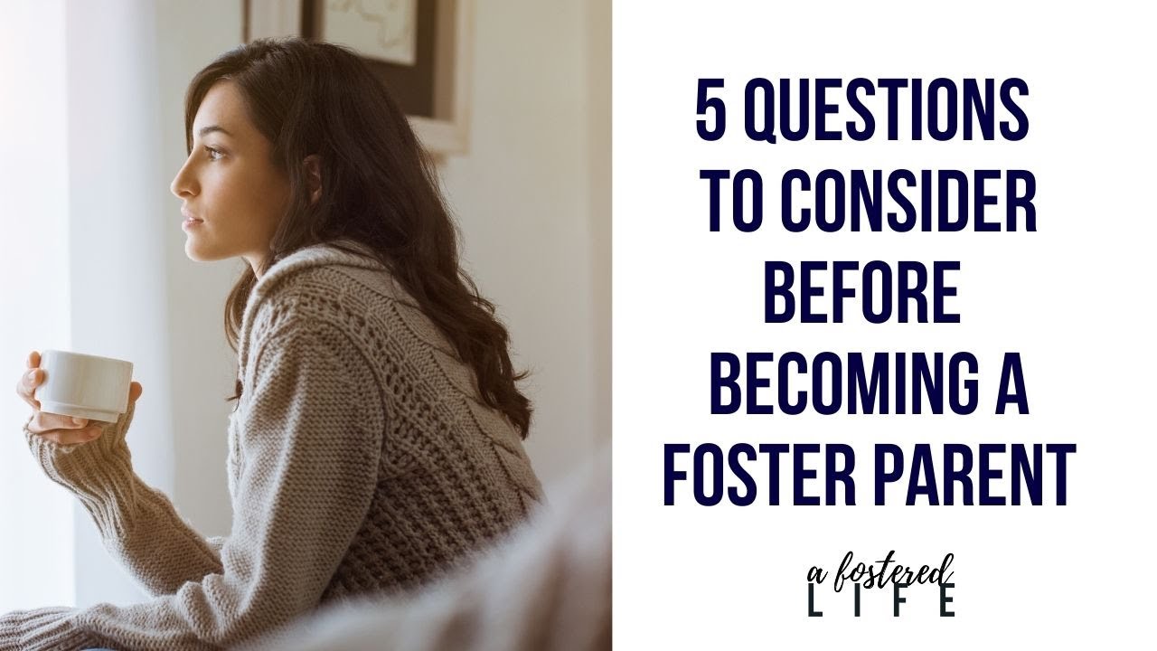 best questions for foster parents