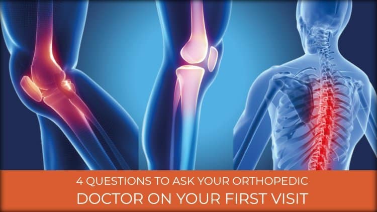 best questions for orthopedic doctor at first appointment