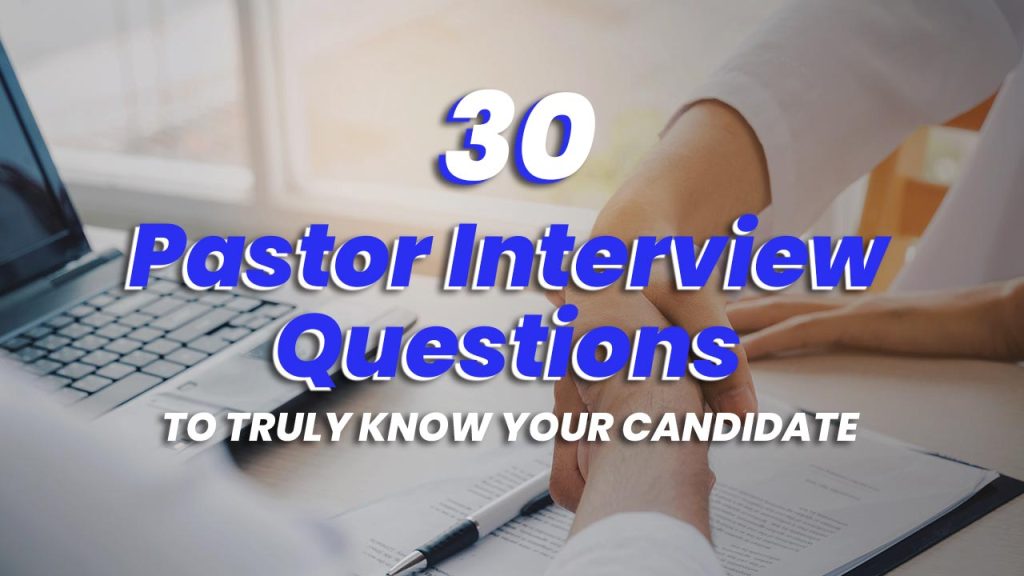 best questions for pastoral candidates
