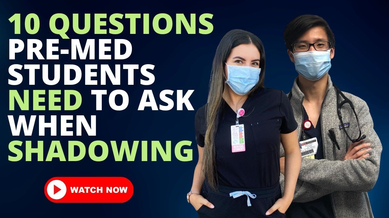 best questions for shadowing doctor