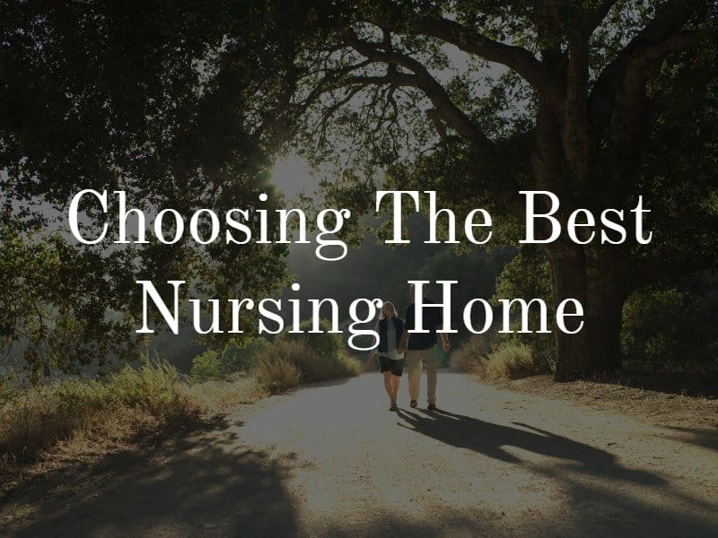 best questions when looking for a nursing home