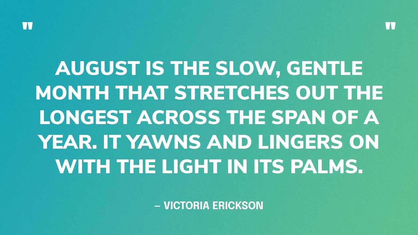 best quotes about august