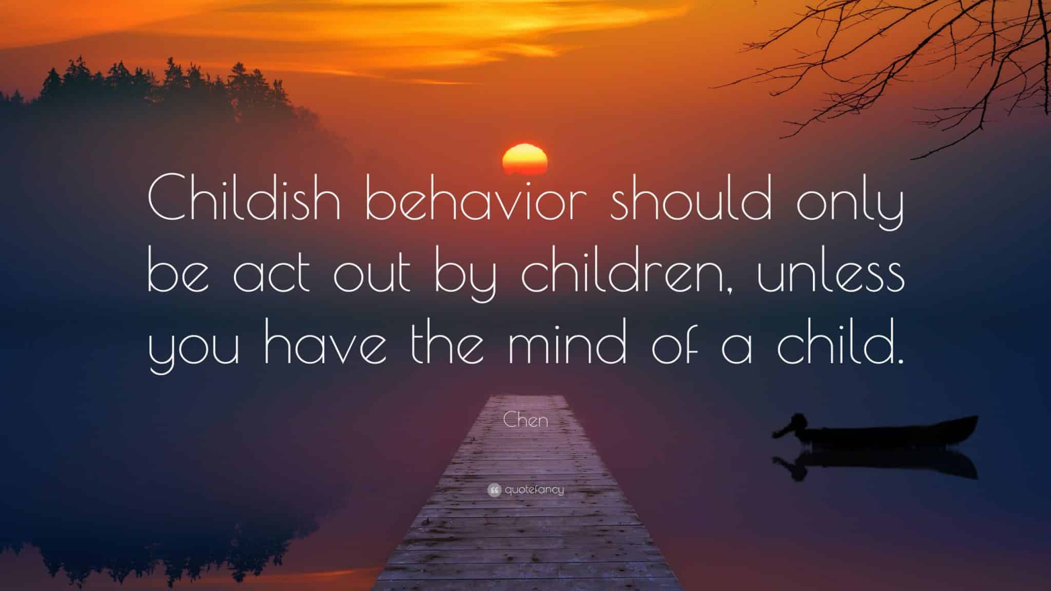 best quotes about being childish scaled