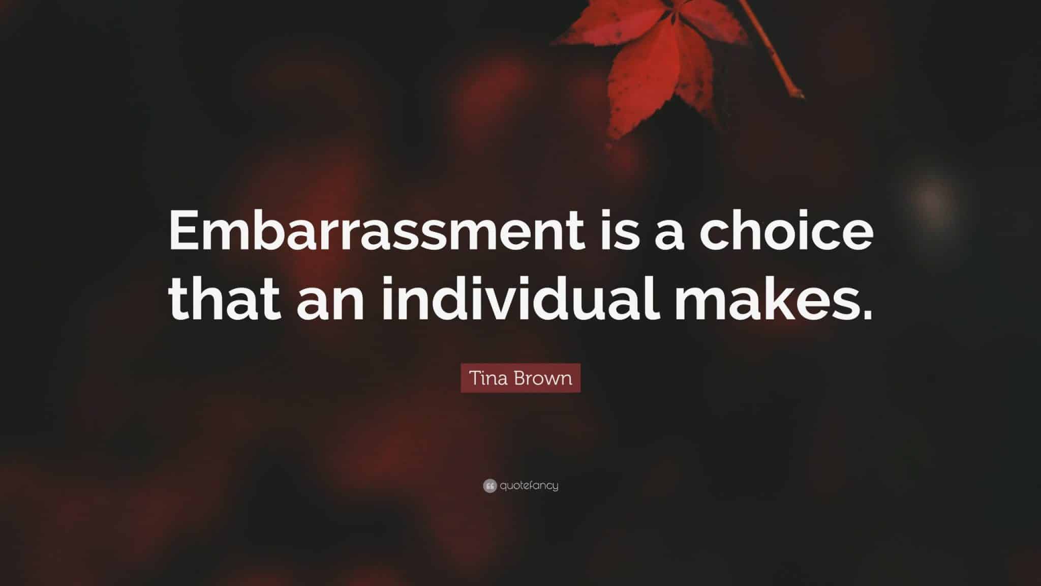 best quotes about embarrassment scaled