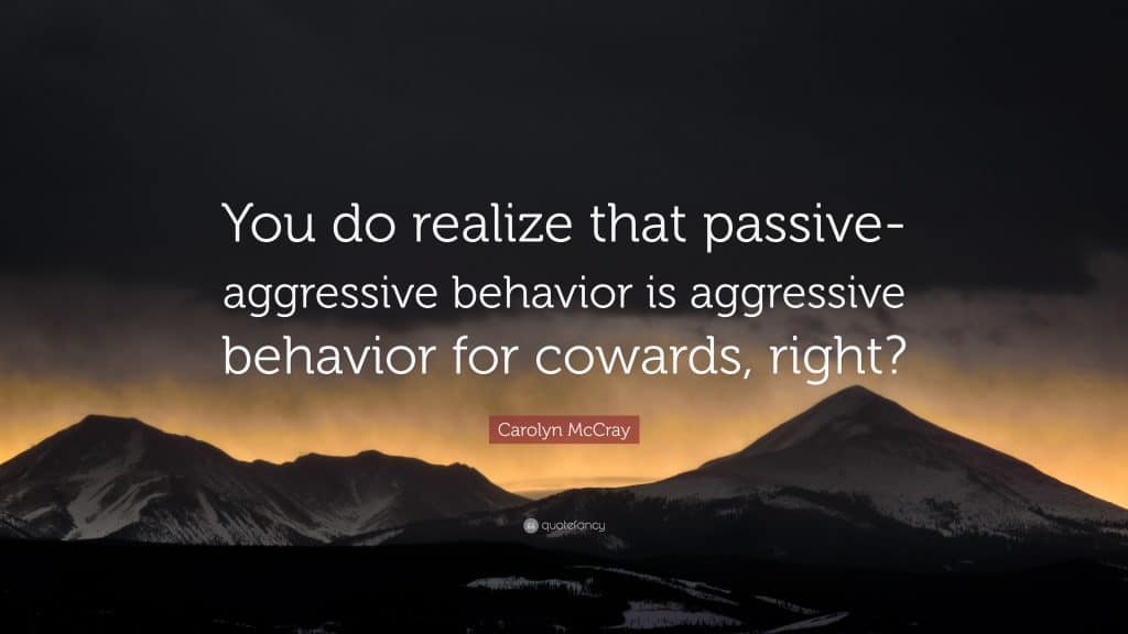 best quotes about passive aggressive scaled
