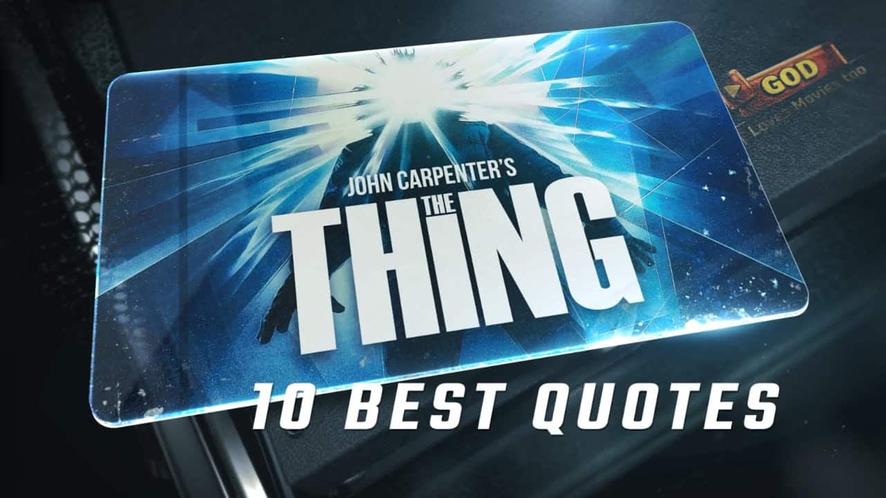 best quotes from the thing
