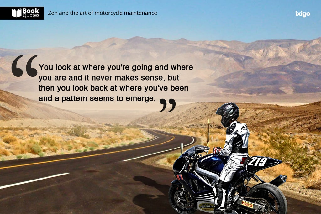best quotes from zen and the art of motorcycle maintenance