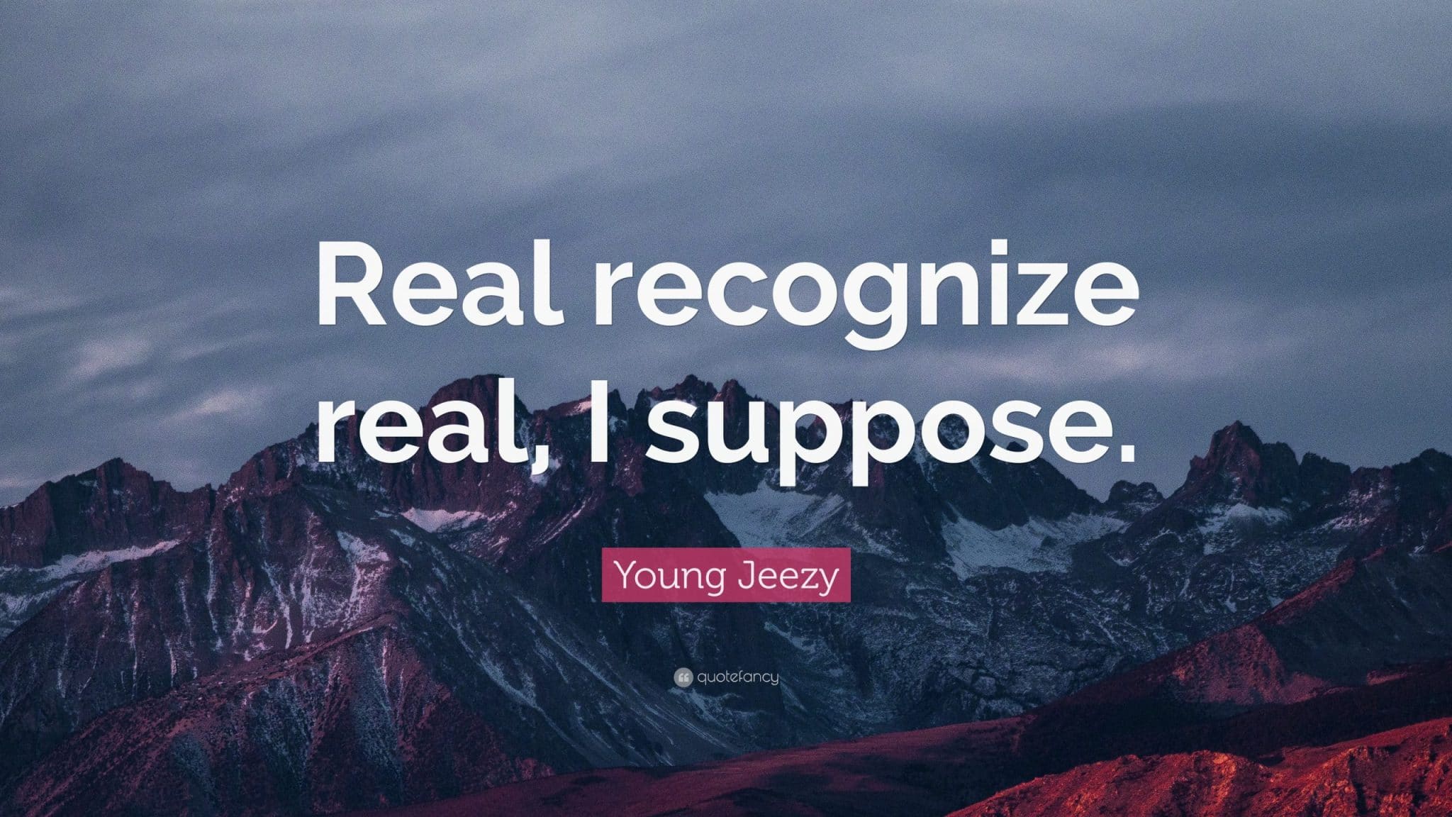 best real recognize real quotes scaled