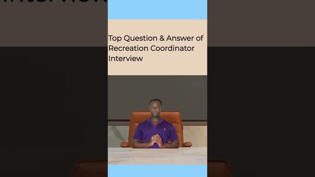 best recreation coordinator interview questions