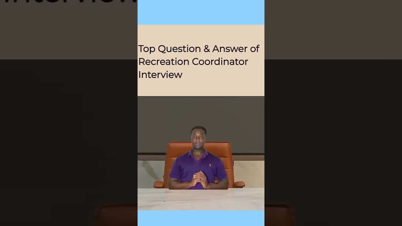 best recreation coordinator interview questions