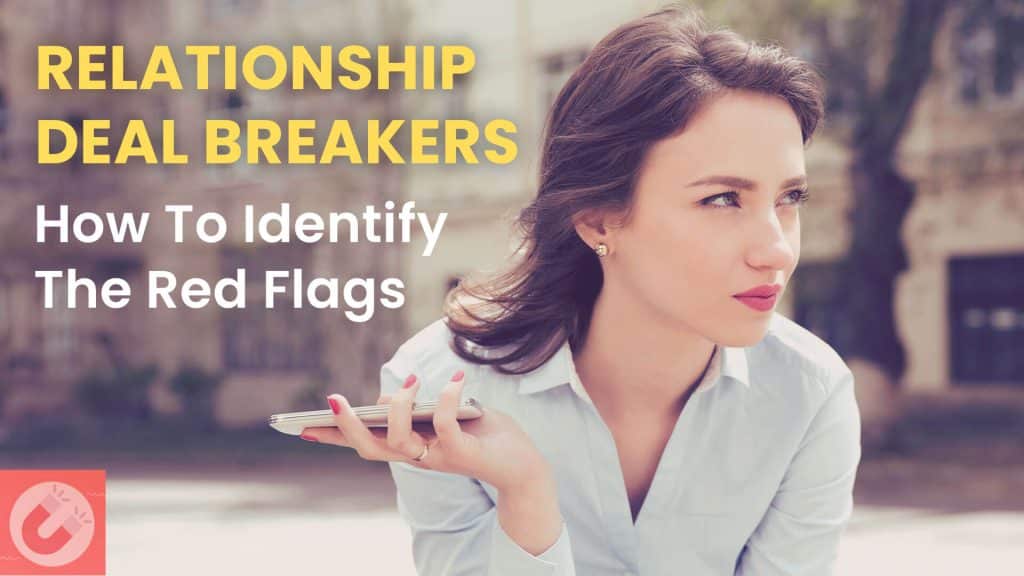 best red flag or deal breaker questions
