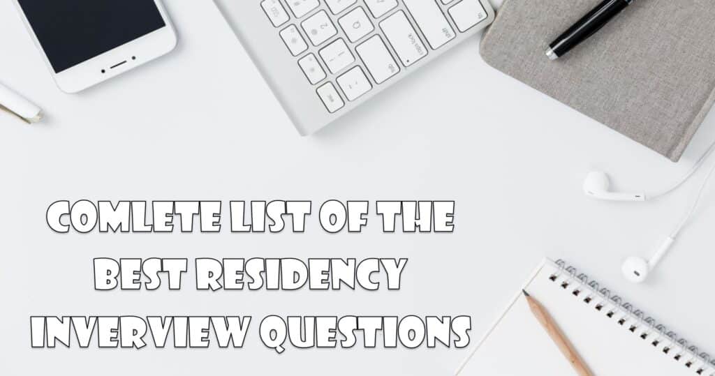 best residency questions for