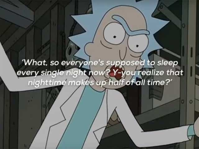best rick sanchez quotes about life