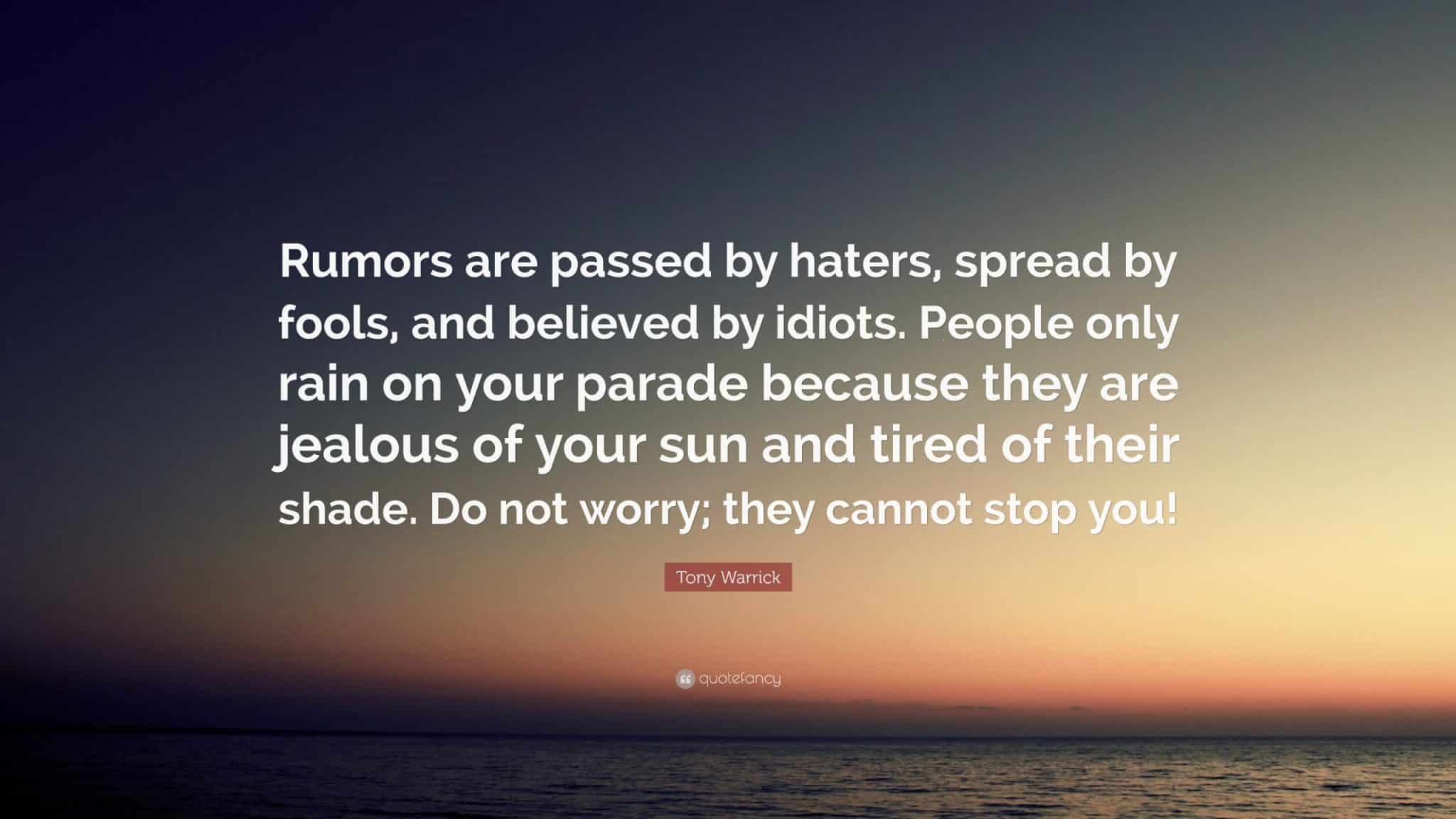 best rumours are spread by fools quotes scaled