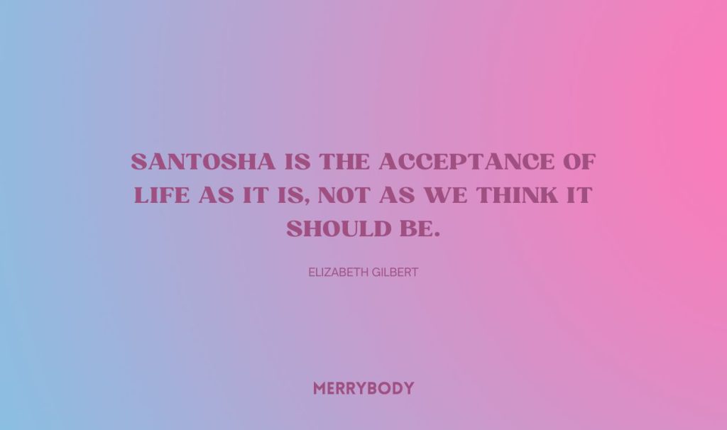best santosha quotes